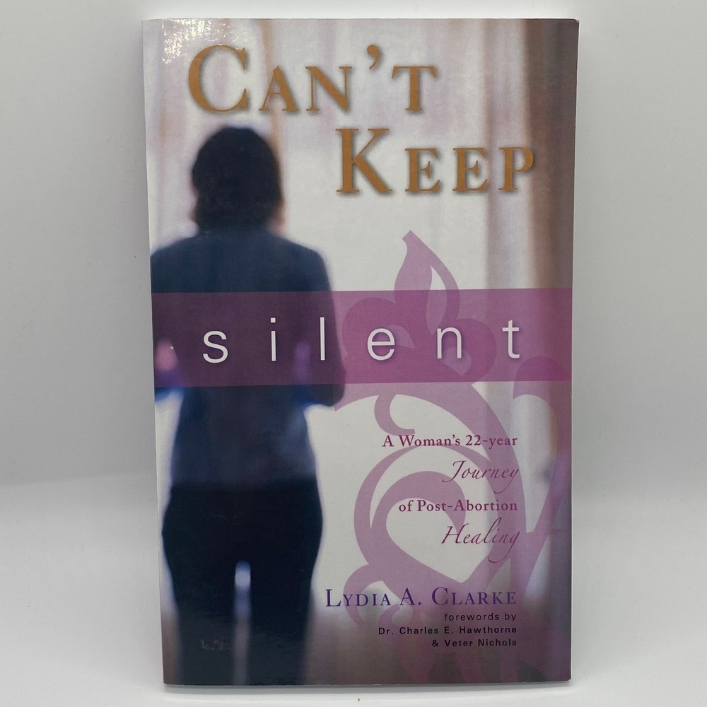 Lydia A Clarke Can't Keep Silent Book Women OS Purple Good Post-Abortion Healing